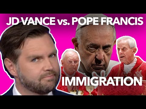 JD VANCE vs POPE FRANCIS and American bishops on IMMIGRATION —A Podcast by: Dr. Taylor Marshall
